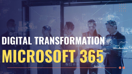 Transform Your Business Digitally by Optimizing Microsoft 365
