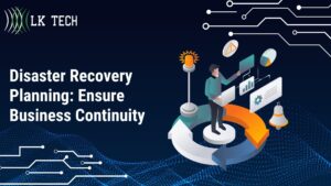 Disaster Recovery Planning: Ensure Business Continuity