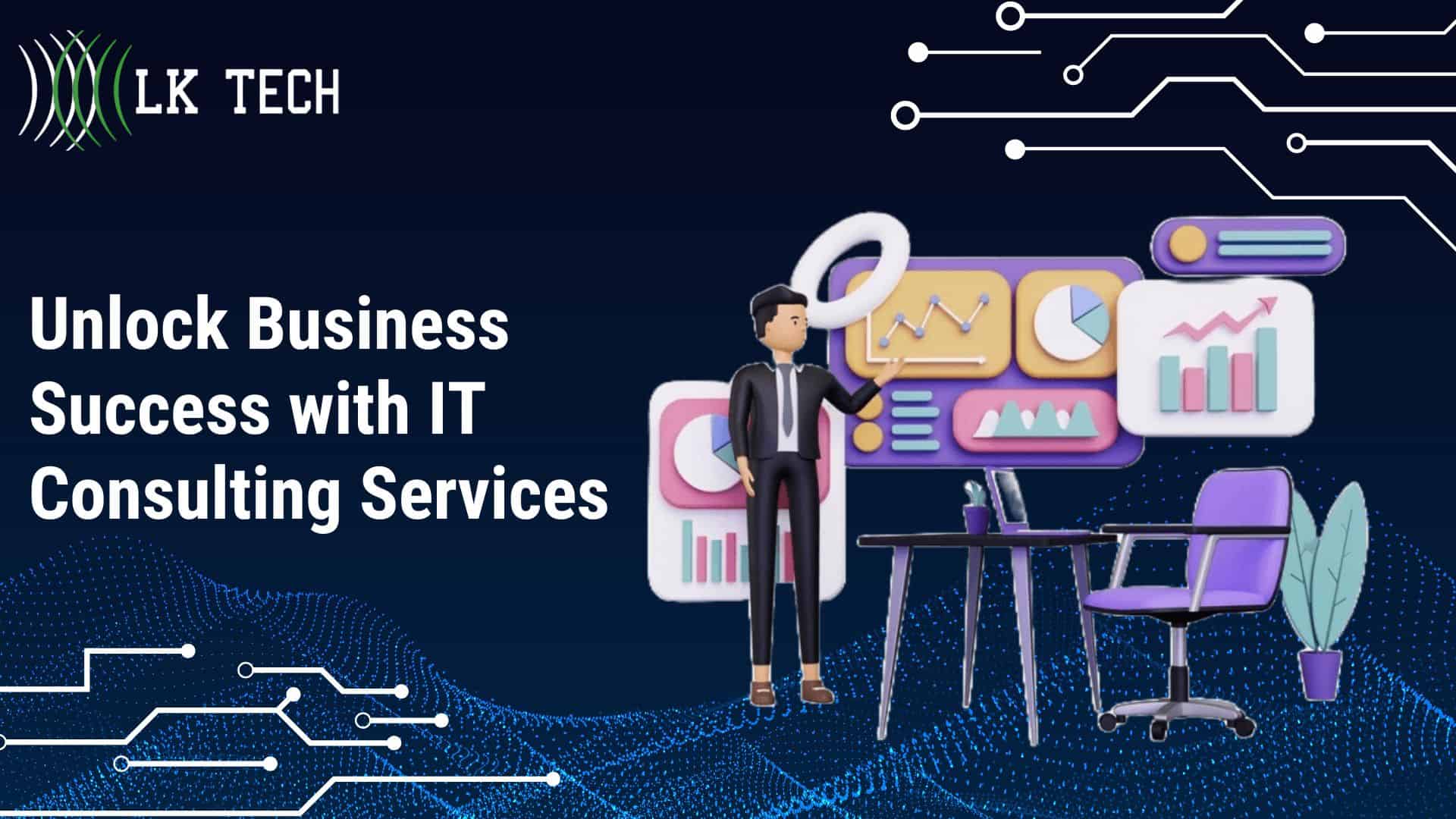 Unlock Business Success with IT Consulting Services