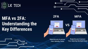 MFA vs 2FA: Understanding the Key Differences