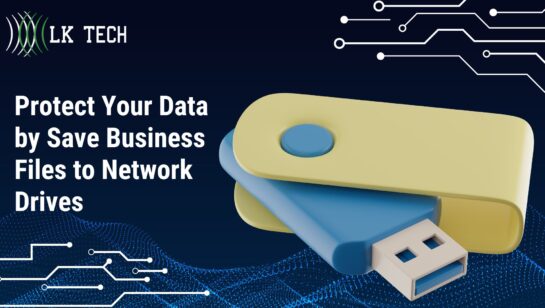 Protect Your Data by Save Business Files to Network Drives