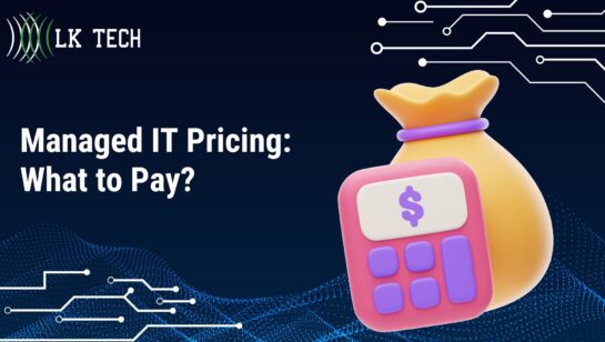 Managed IT Pricing: What to Pay?