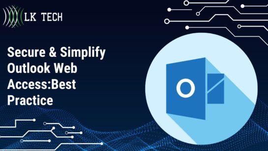 Secure & Simplify Outlook Web Access:Best Practice