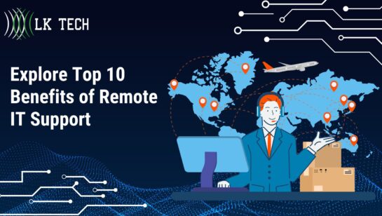 Explore Top 10 Benefits of Remote IT Support