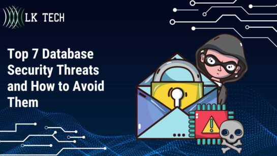 Top 7 Database Security Threats and How to Avoid Them