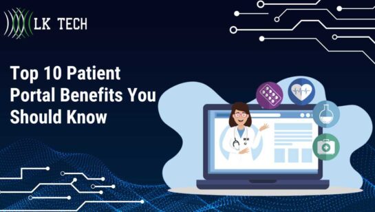 Top 10 Patient Portal Benefits You Should Know