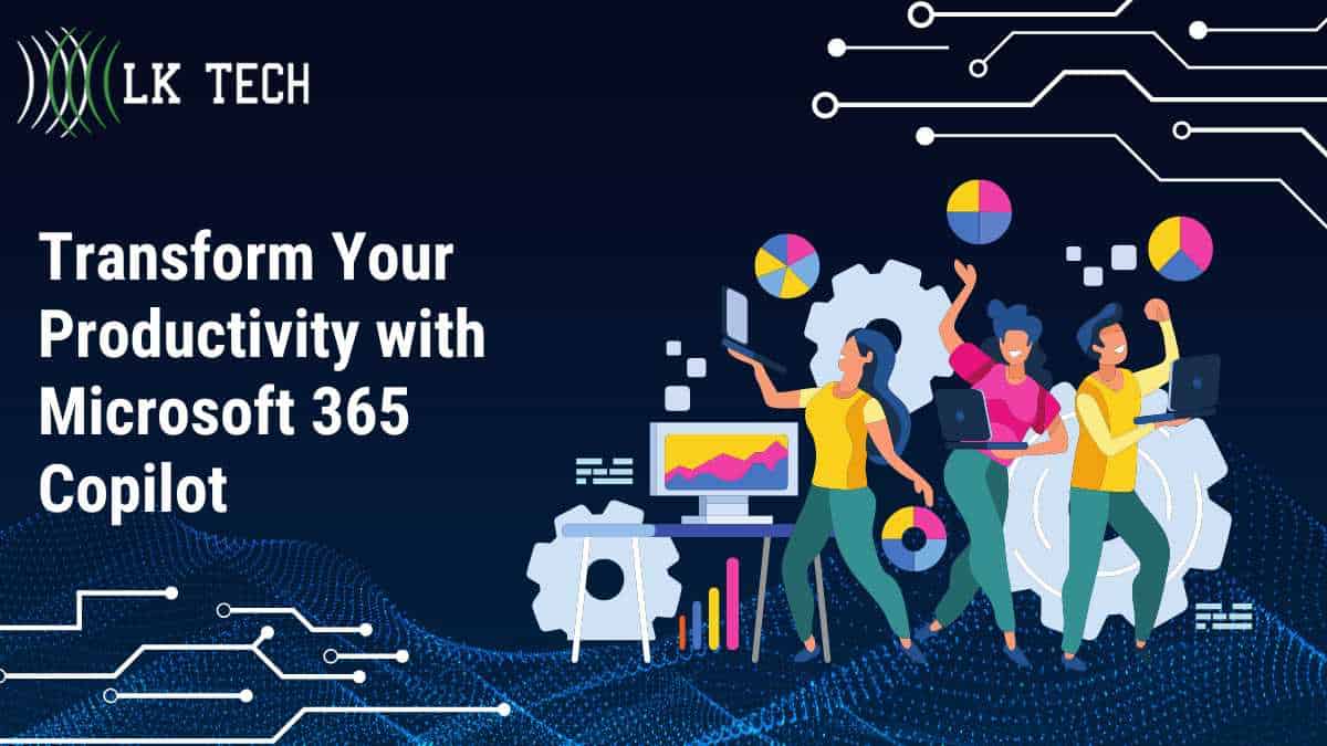 Transform Your Productivity with Microsoft 365 Copilot