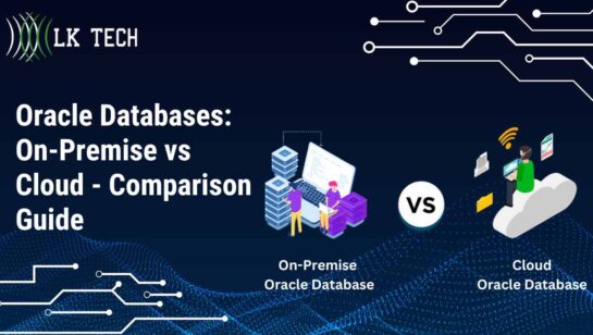 Oracle Databases: On-Premise vs Cloud - Comparison Guide