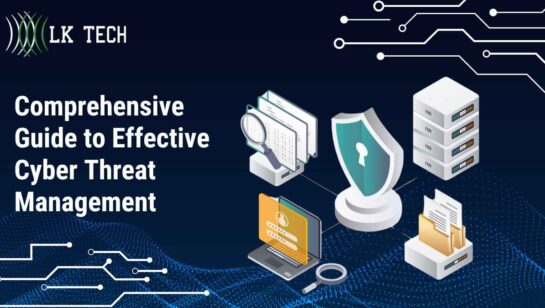 Comprehensive Guide to Effective Cyber Threat Management