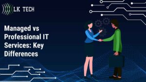 Managed Services vs Professional Services: Key Differences