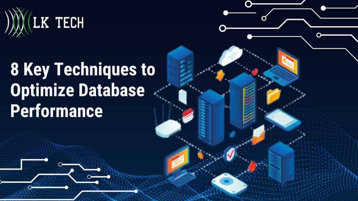 8 Key Techniques to Optimize Database Performance