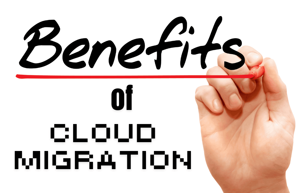 Discover the Benefits of Cloud Migration Today