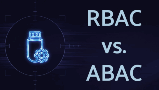 RBAC vs ABAC: Key Differences You Need to Know Now